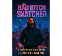Bad Bitch Snatcher