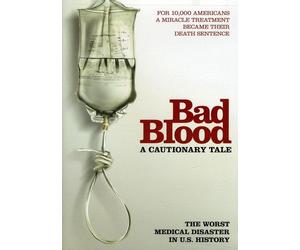 Bad Blood: A Cautionary Tale
