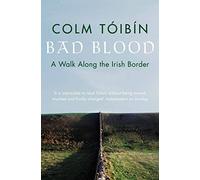 Bad Blood: A Walk Along the Irish Border [Lingua Inglese]