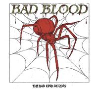 Bad Blood The Bad Kind Decides (Vinyl LP)