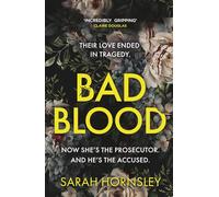 Bad Blood : the biggest debut of 2025 - an explosive psychological crime thriller with a triple twist: an explosive psychological crime suspense ... a triple twist: 'a triumph!' Claire Douglas