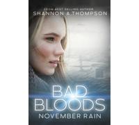 Bad Bloods: November Rain
