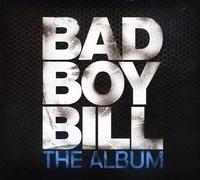 Bad Boy Bill - Album