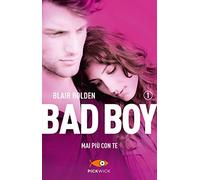 Bad boy mai più con te