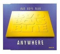 Bad Boys Blue - Anywhere [Single-CD]