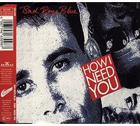 Bad Boys Blue - How I need you [Single-CD]