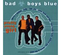 Bad Boys Blue - Pretty Young Girl