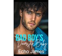 Bad Boy's Doorstep Baby: A Friends to Lovers Small Town Romance