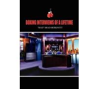 "Bad" Brad Berkwitt Boxing Interviews of a Lifetime (Tascabile)