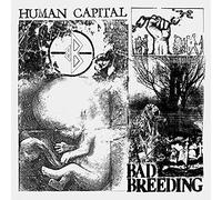 Bad Breeding - Human Capital