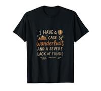 Bad Case of Wanderlust Grafica terrosa scritta a mano Maglietta