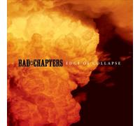 Bad Chapters - Edge Of Collapse