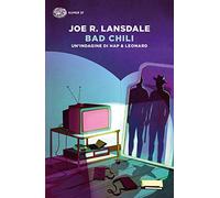 Bad Chili. Un'indagine di Hap & Leonard