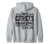 Bad Choices Create Better Stories Divertente Retro Grunge Citazione Felpa con Cappuccio