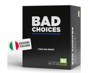 Bad Choices - L'hai mai fatto?
