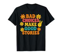 Bad Choices Make Good Stories Funny Retro Groovy Floral Anni '70 Maglietta
