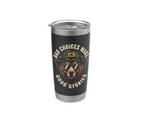 Bad Choices Make Good Stories - Orso da campeggio Bicchiere termico in acciaio inox doppia parete