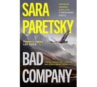 Bad Company: A twisty thriller with an unforgettable new protagonist from crime queen Sara Paretsky