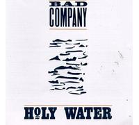 Bad Company - Holy Water by Bad Company (1992-05-13)