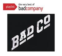 Bad Company - Playlist: Very Best Of