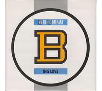 Bad Company : This Love - 7"