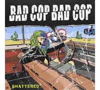 Bad Cop/Bad Cop Shattered (Vinyl LP) 7" Single