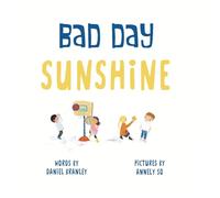 Bad Day Sunshine