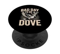 Bad Day to Be a Dove Bird Hunting Citazione per Outdoorsmen PopSockets PopGrip Adesivo