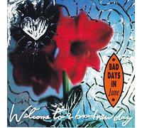 Bad Days in June - Welcome to a Brand New Day