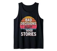 Bad Decisions Make Good Stories - Canotta