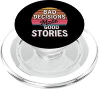 Bad Decisions Make Good Stories - PopSockets PopGrip per MagSafe