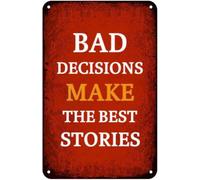 Bad Decisions Make The Best Stories Retro Tin Sign Wall Decor for Home Bar 8 X 12