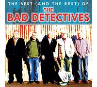 Bad Detectives - Best (& The Rest) Of