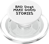 Bad Dogs Make Good Stories - Divertente amante dei cani PopSockets PopGrip per MagSafe