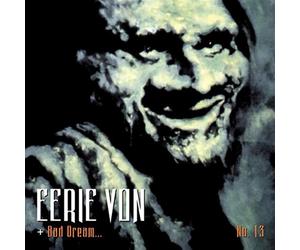 Bad Dream: Number 13 - Eerie Von (Audio cd)