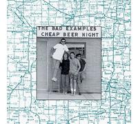 Bad Examples - Cheap Beer Night