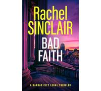 Bad Faith: A Kansas City Legal Thriller 1