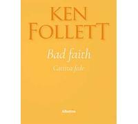 Bad faith-Cattiva fede. Ediz. bilingue