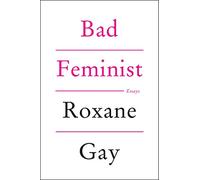 Roxane Gay Bad Feminist (Tascabile)