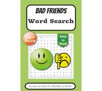 Bad Friends Word Search Puzzle Book: Word Searches with Easy to Read Print about Bad Friends, Fake Friends, and Negative Friends and More | 6 x 9 ... Gift for Vacations, Holidays, and Free Time