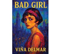 Bad Girl: A Novel of Love and Consequence