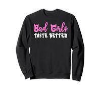 Bad Girls Taste Better Nun Bad Girl Suck Good Girls Tequila Felpa