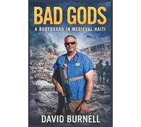 Bad Gods: A Bodyguard in Medieval Haiti