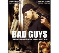 BAD GUYS - Certi criminali non imparano mai -