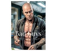 Bad Guys - Dominanz. Ausstrahlung. Nackte Haut. (Wandkalender 2027 DIN A4 hoch),
