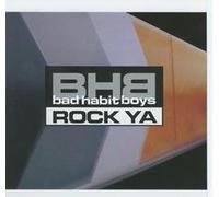 Bad Habit Boys - Rock Ya