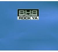 Bad Habit Boys - Rock Ya