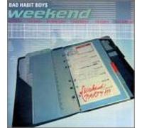 Bad Habit Boys - Weekend
