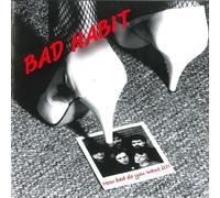 Bad Habit – How Bad Do You Want It? – CD – Nuovo (Cobra)