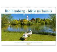 Bad Homburg - Idylle im Taunus (Wandkalender 2027 DIN A3 quer), CALVENDO Monatsk